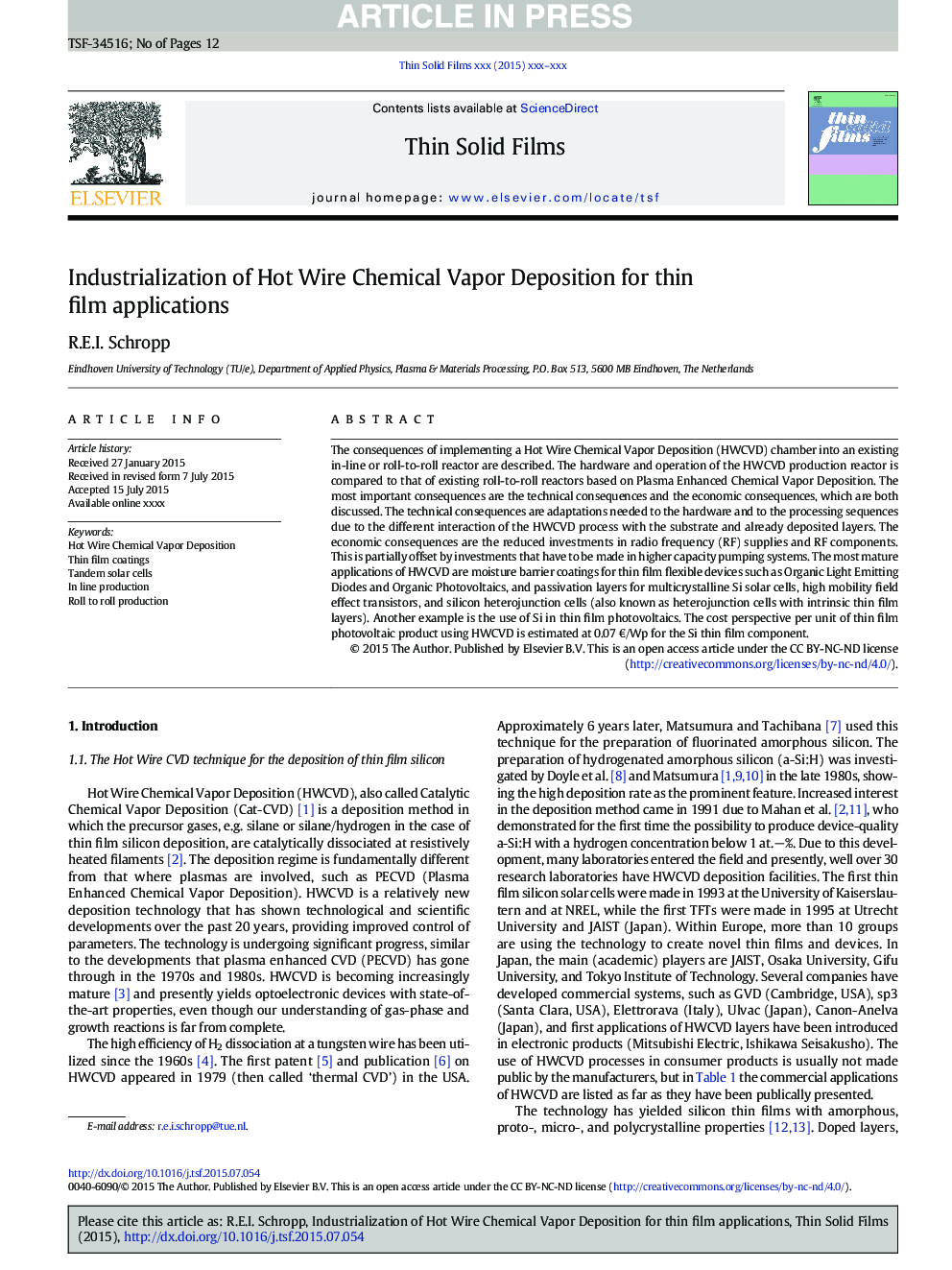 Industrialization of Hot Wire Chemical Vapor Deposition for thin film applications