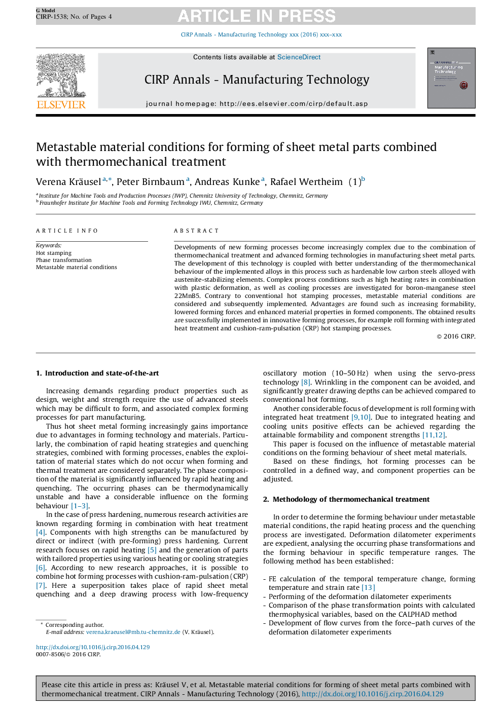 Metastable material conditions for forming of sheet metal parts combined with thermomechanical treatment