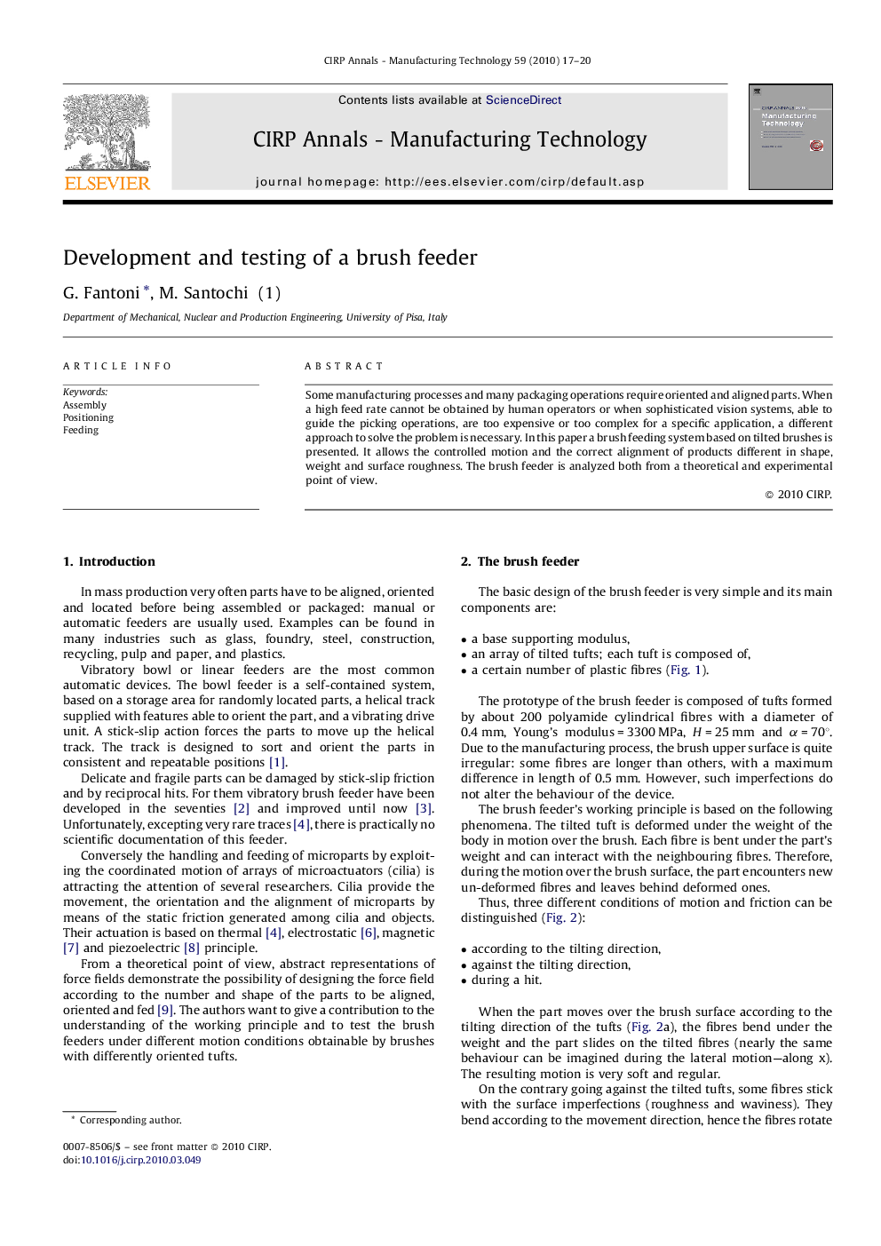 Development and testing of a brush feeder