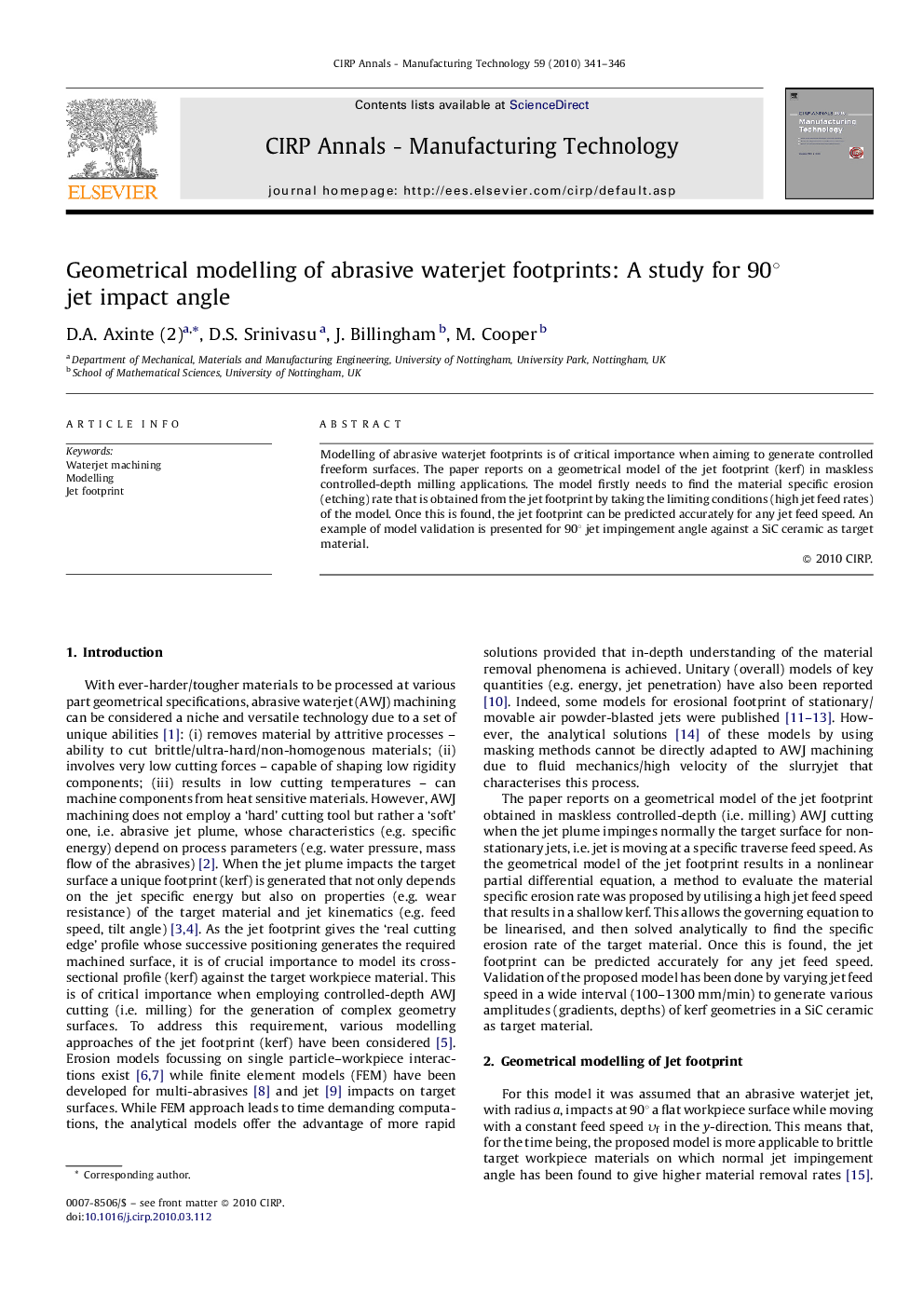 Geometrical modelling of abrasive waterjet footprints: A study for 90Â° jet impact angle