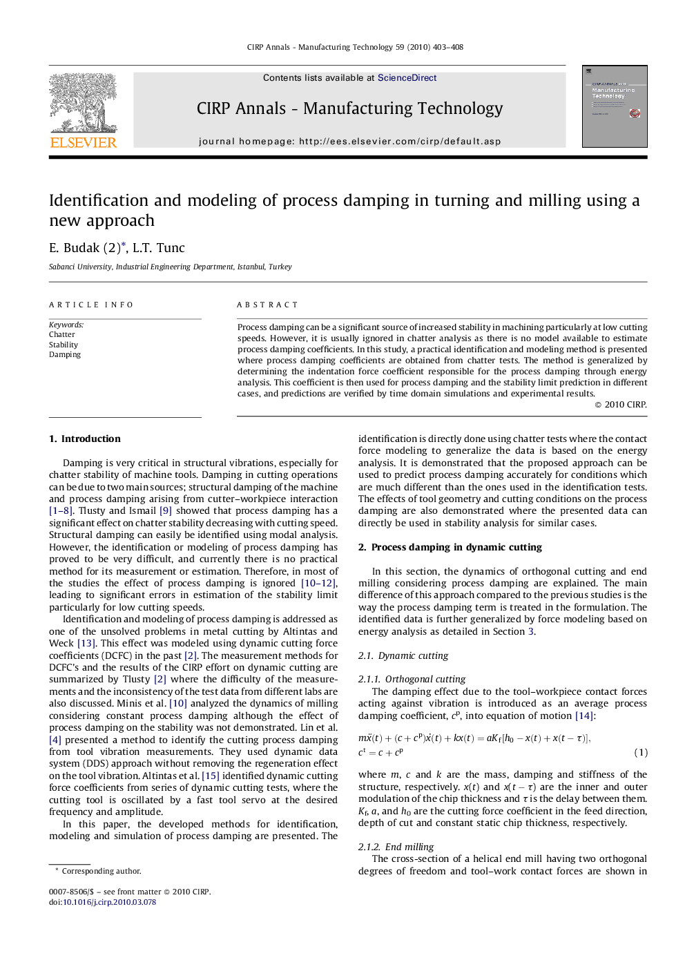 Identification and modeling of process damping in turning and milling using a new approach