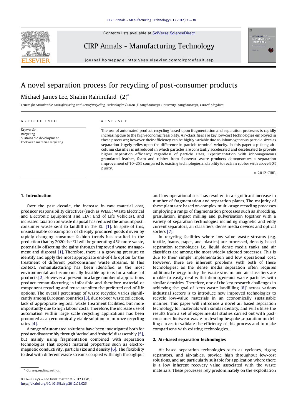 A novel separation process for recycling of post-consumer products