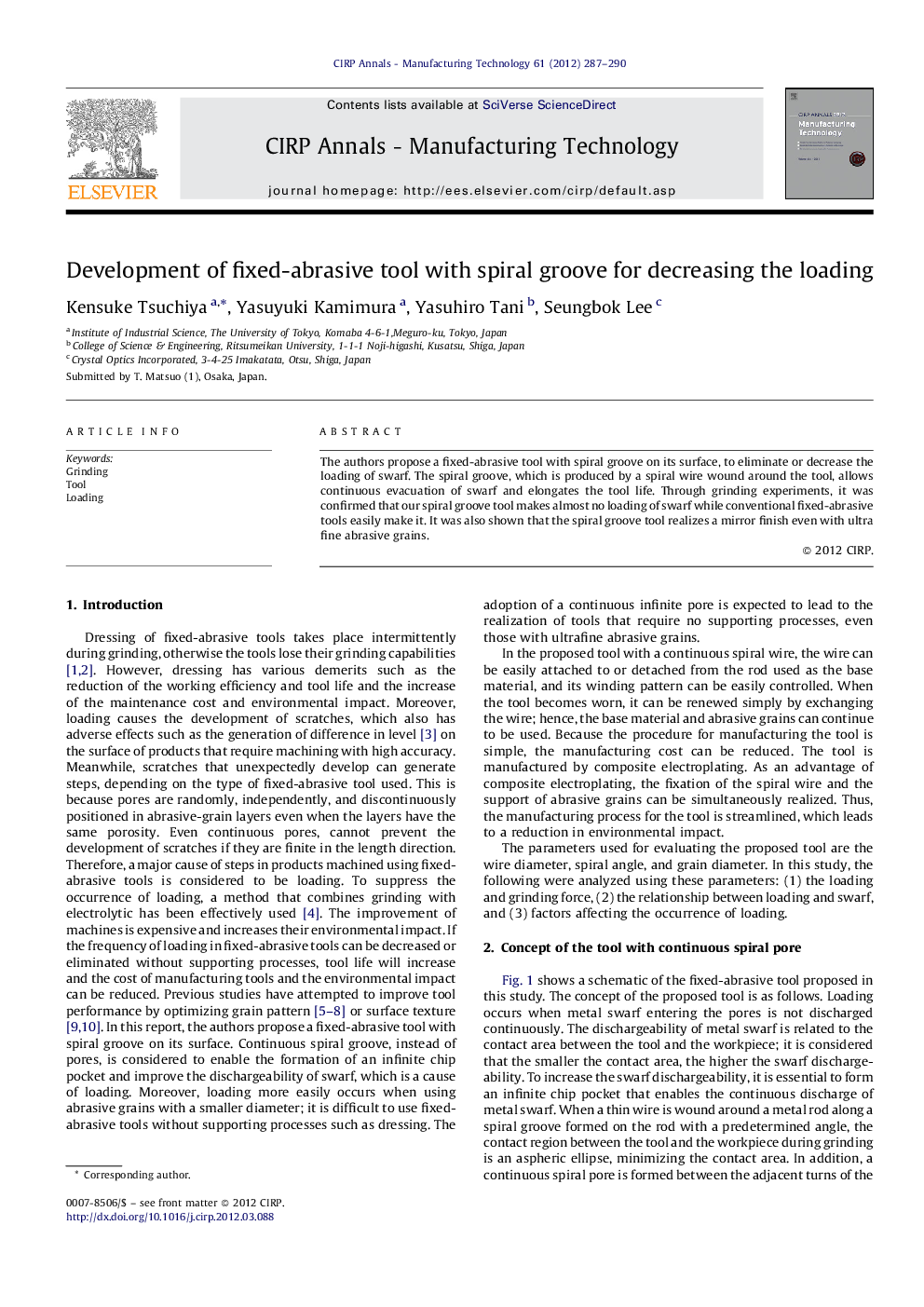 Development of fixed-abrasive tool with spiral groove for decreasing the loading