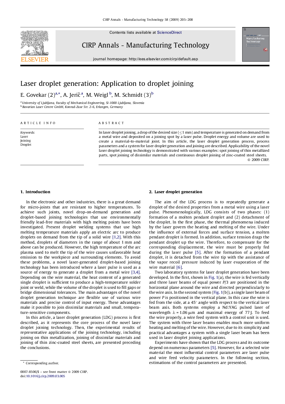 Laser droplet generation: Application to droplet joining