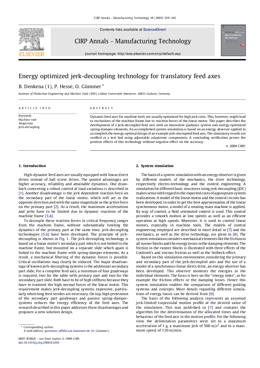 Energy optimized jerk-decoupling technology for translatory feed axes