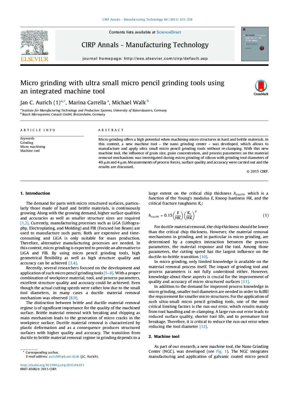 Micro grinding with ultra small micro pencil grinding tools using an integrated machine tool