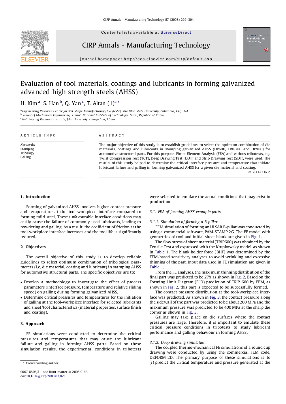 Evaluation of tool materials, coatings and lubricants in forming galvanized advanced high strength steels (AHSS)