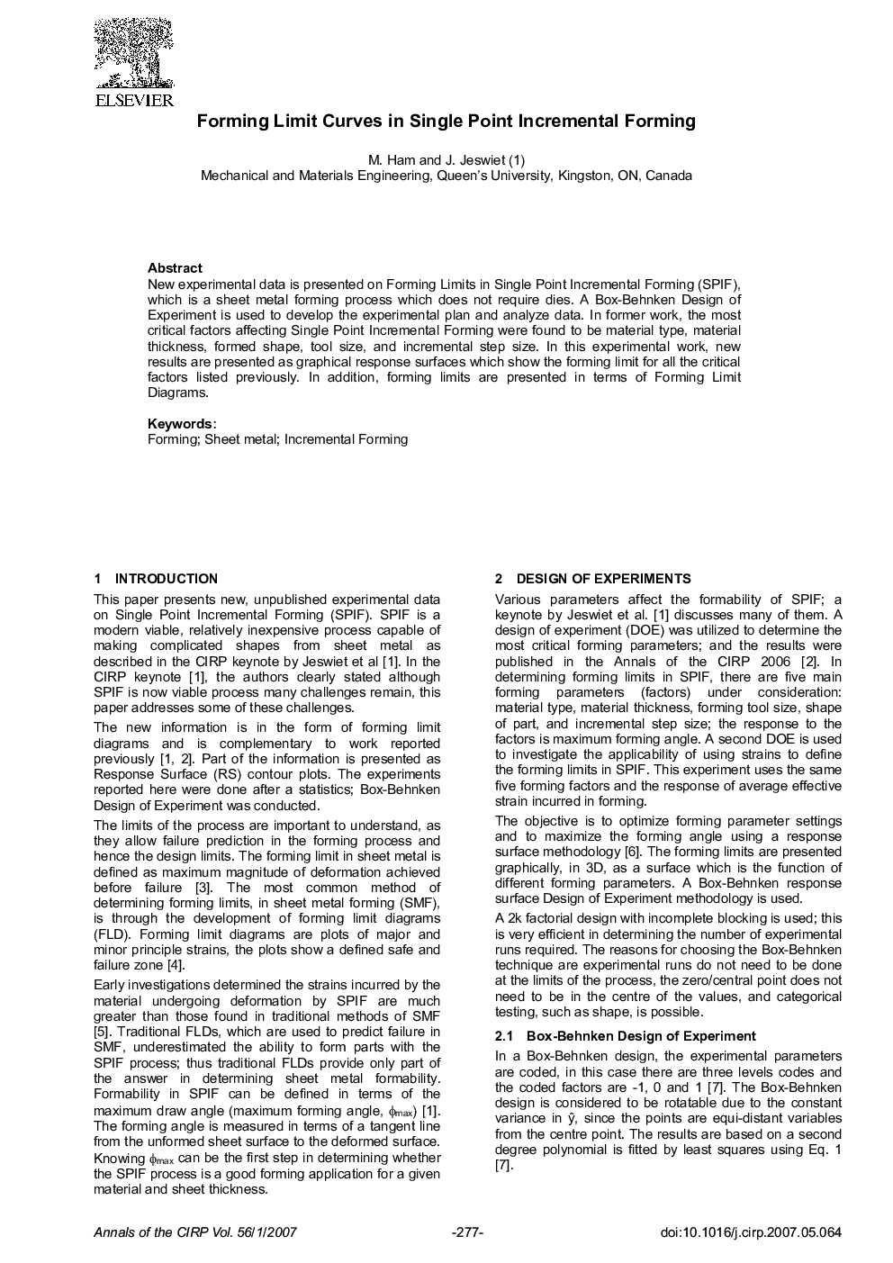 Forming Limit Curves in Single Point Incremental Forming