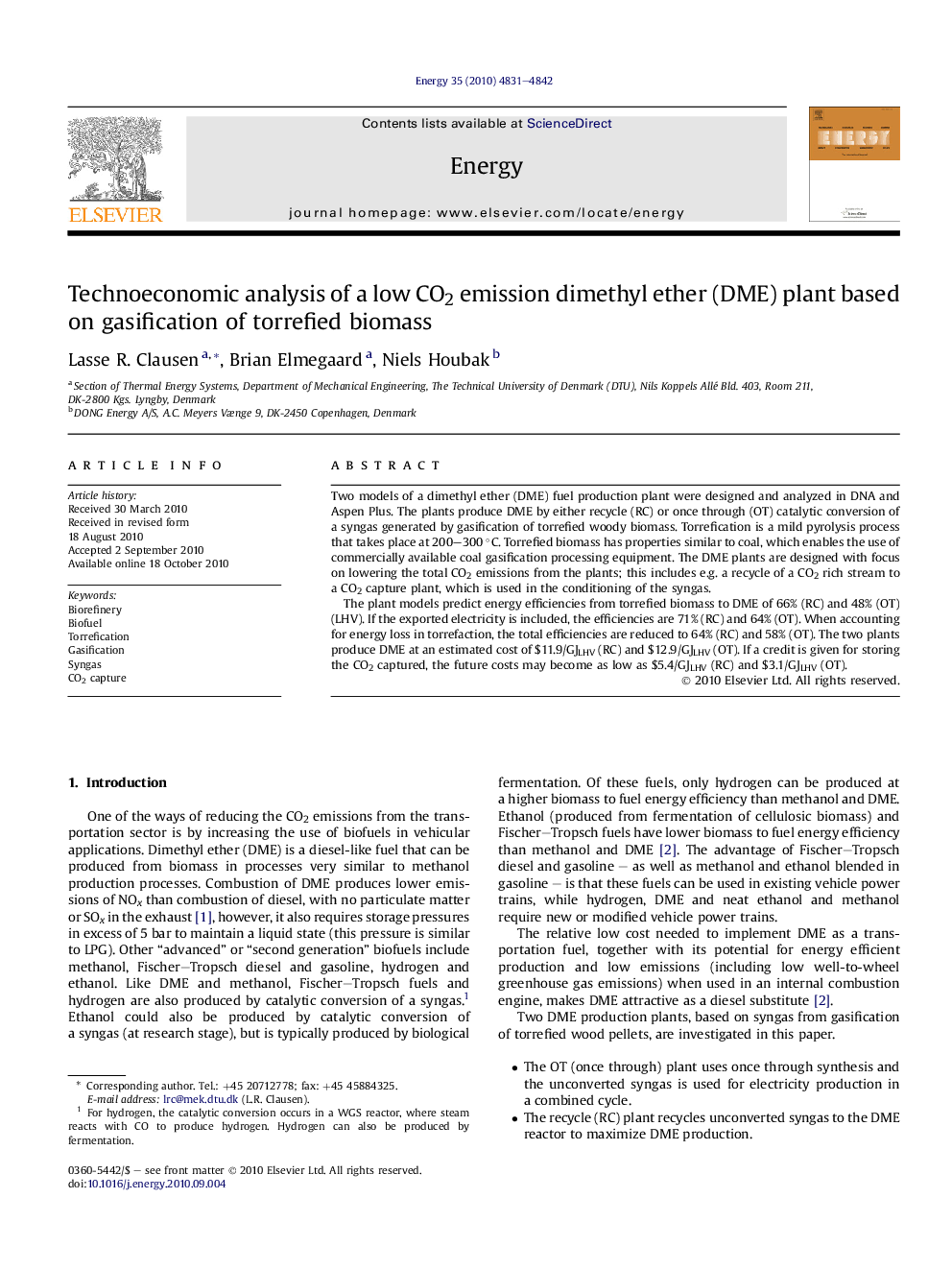 Technoeconomic analysis of a low CO2 emission dimethyl ether (DME) plant based on gasification of torrefied biomass