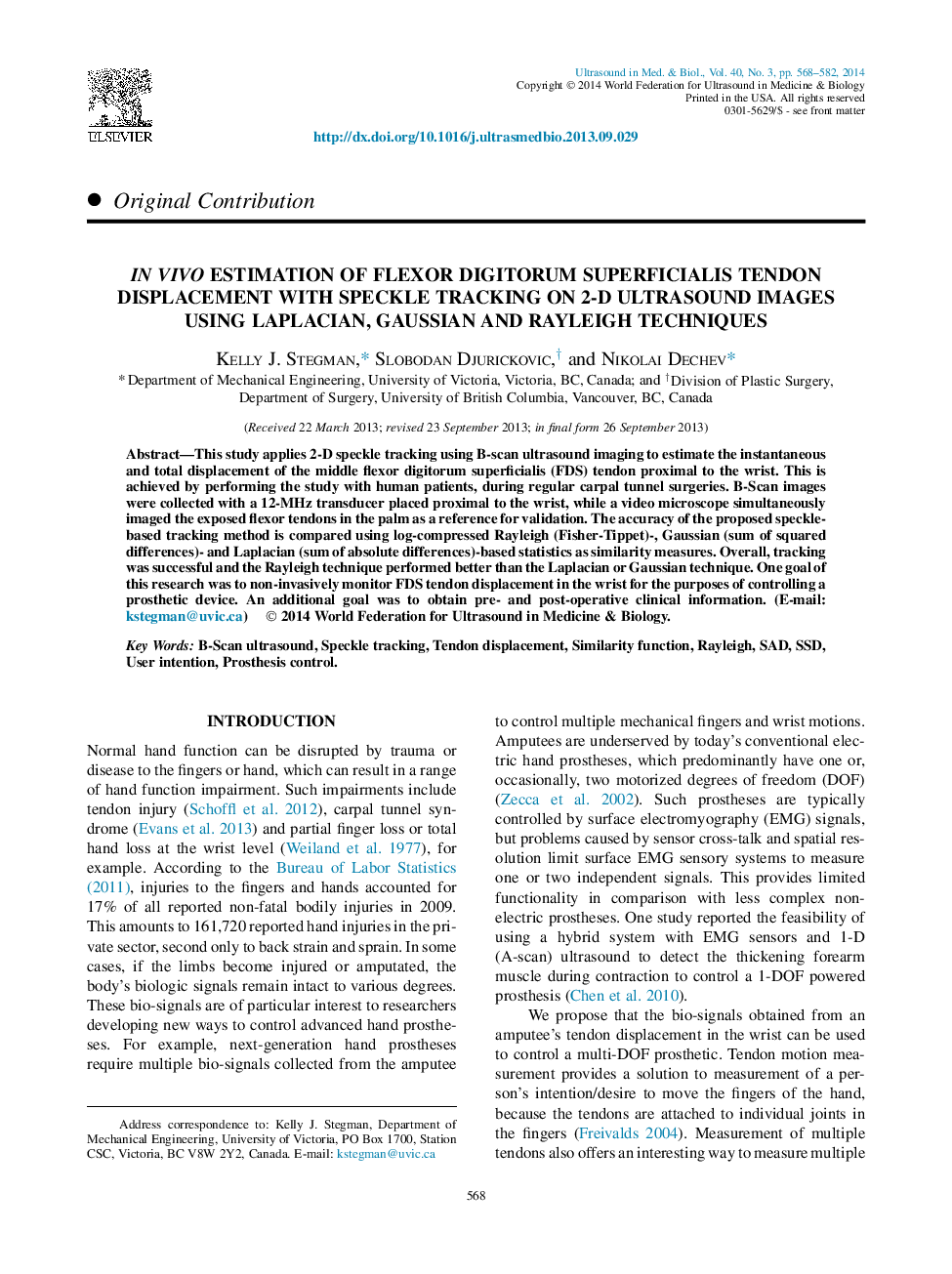 InÂ Vivo Estimation of Flexor Digitorum Superficialis Tendon Displacement with Speckle Tracking on 2-D Ultrasound Images Using Laplacian, Gaussian and Rayleigh Techniques