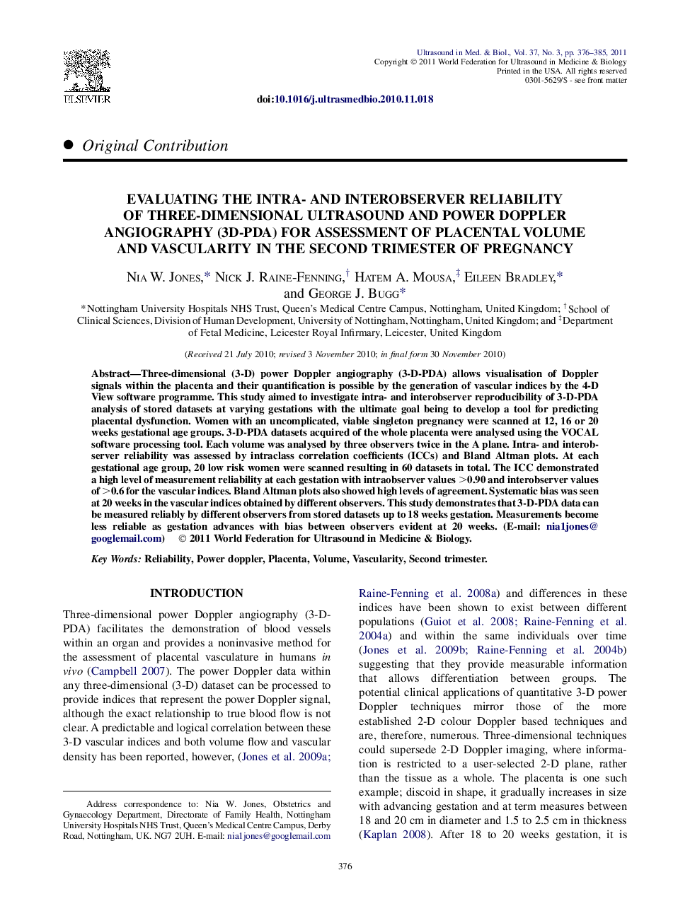 عکس صفحه اول مقاله: Evaluating the Intra- and Interobserver Reliability of Three-Dimensional Ultrasound and Power Doppler Angiography (3D-PDA) for Assessment of Placental Volume and Vascularity in the Second Trimester of Pregnancy Evaluating the Intra- and Interobserver Reliability of Three-Dimensional Ultrasound and Power Doppler Angiography (3D-PDA) for Assessment of Placental Volume and Vascularity in the Second Trimester of Pregnancy