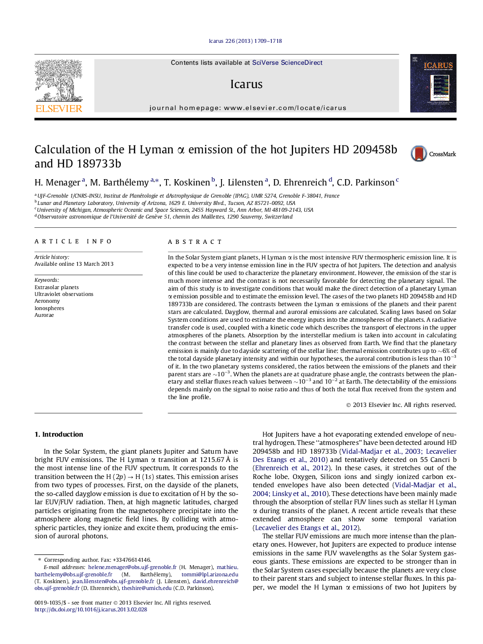 Calculation of the H Lyman Î± emission of the hot Jupiters HD 209458b and HD 189733b