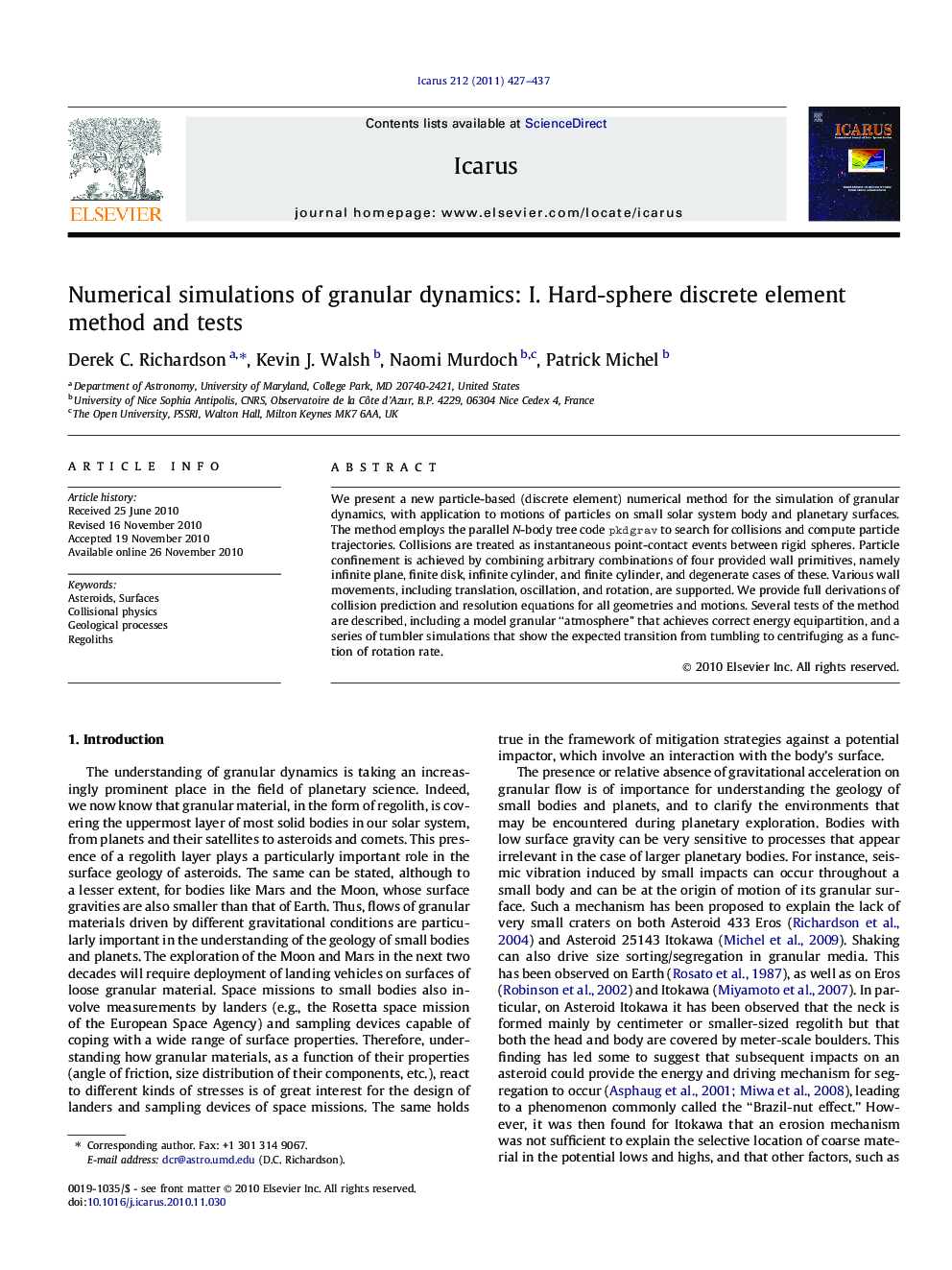 Numerical simulations of granular dynamics: I. Hard-sphere discrete element method and tests