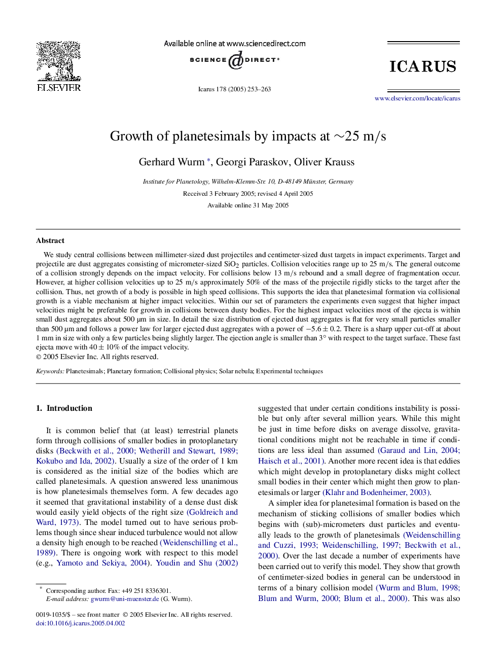 Growth of planetesimals by impacts at â¼25 m/s