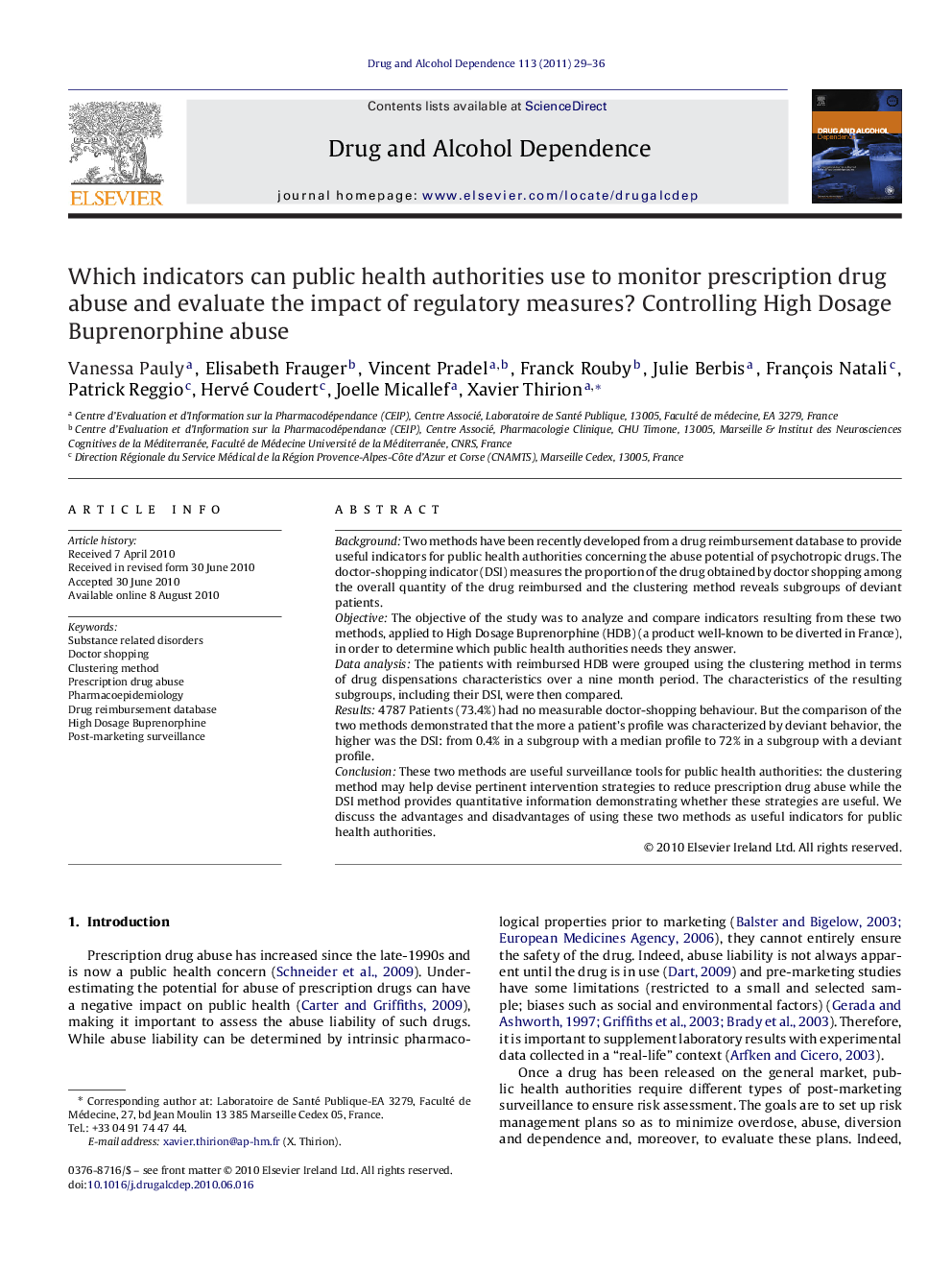 Which indicators can public health authorities use to monitor prescription drug abuse and evaluate the impact of regulatory measures? Controlling High Dosage Buprenorphine abuse