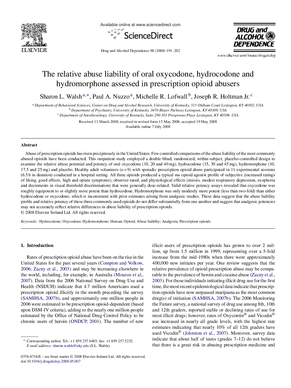 The relative abuse liability of oral oxycodone, hydrocodone and hydromorphone assessed in prescription opioid abusers