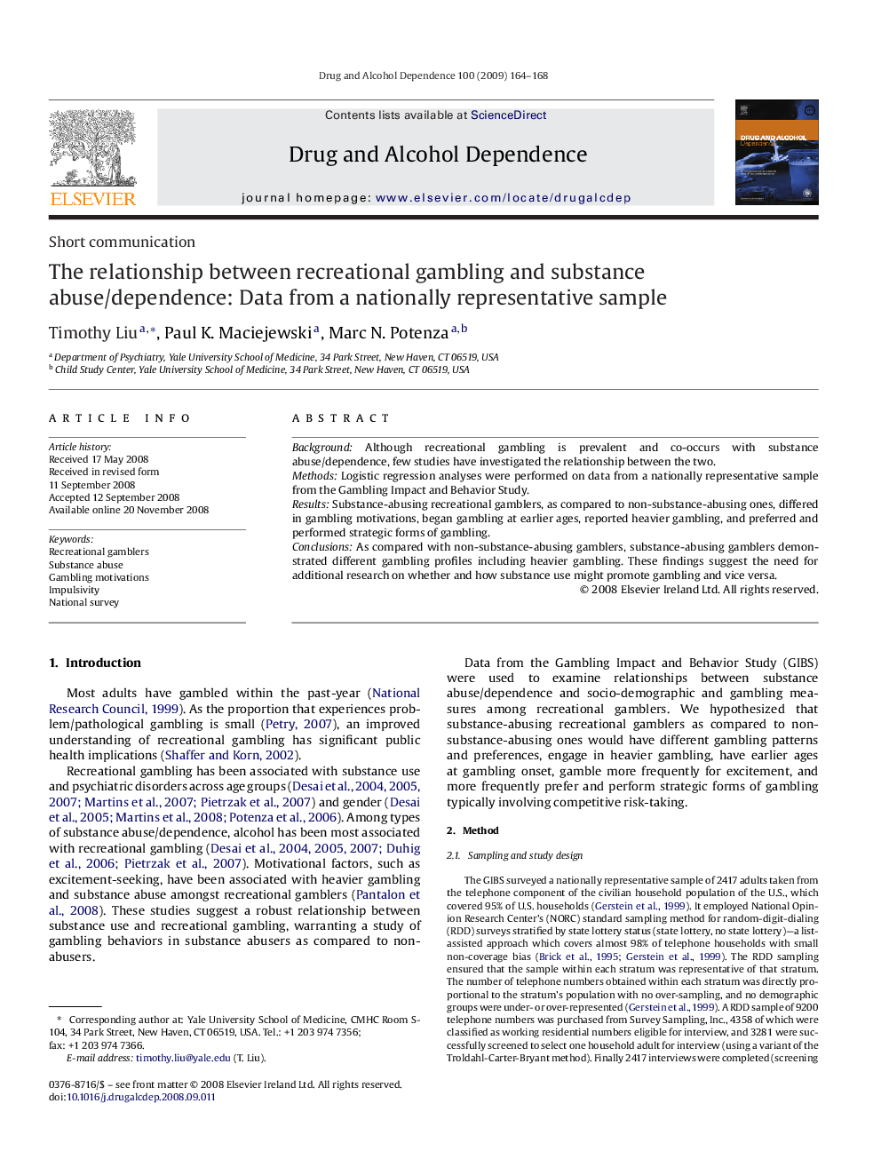 The relationship between recreational gambling and substance abuse/dependence: Data from a nationally representative sample