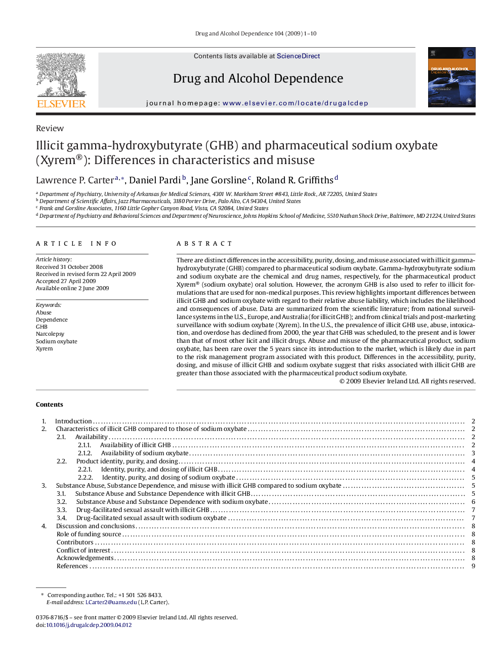 Illicit gamma-hydroxybutyrate (GHB) and pharmaceutical sodium oxybate (Xyrem®): Differences in characteristics and misuse