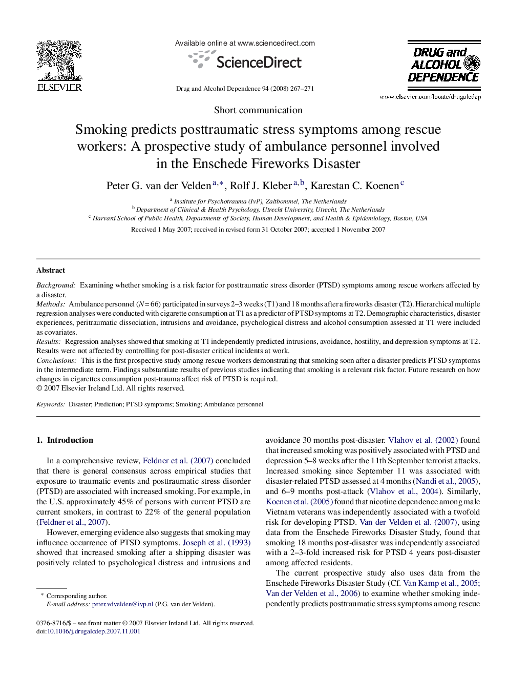 Smoking predicts posttraumatic stress symptoms among rescue workers: A prospective study of ambulance personnel involved in the Enschede Fireworks Disaster