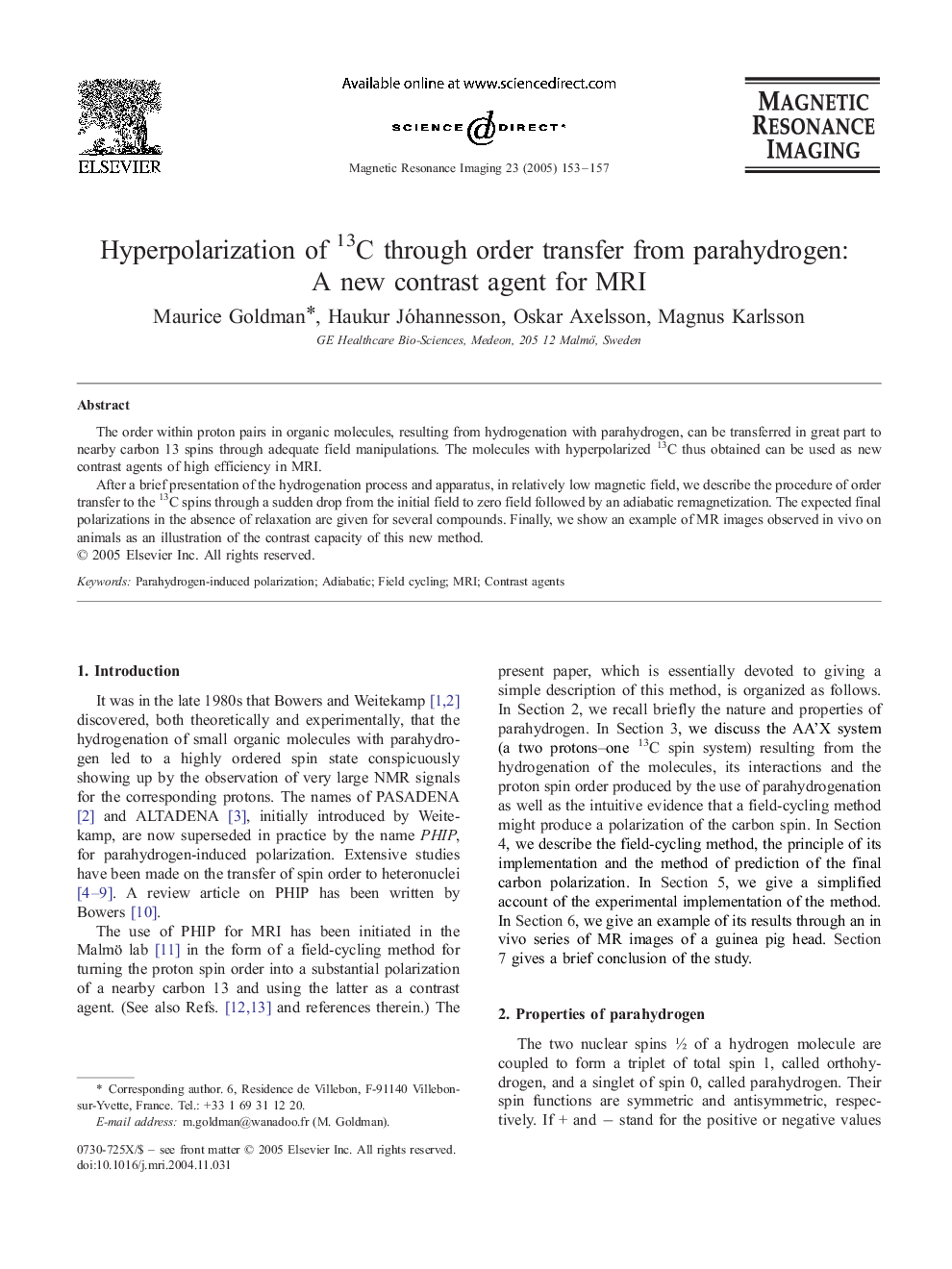 Hyperpolarization of 13C through order transfer from parahydrogen: A new contrast agent for MRI