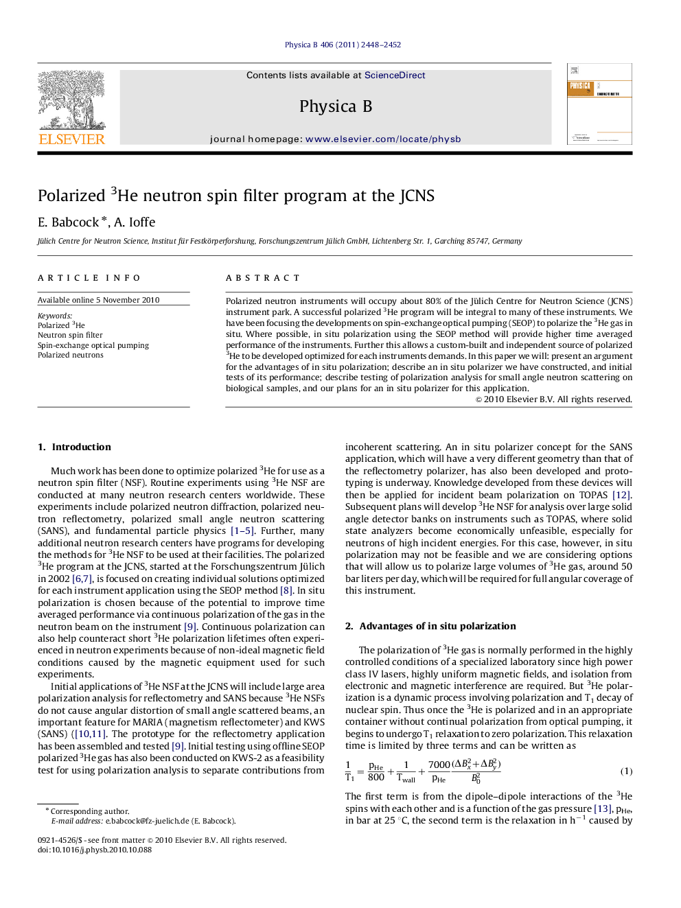 Polarized 3He neutron spin filter program at the JCNS