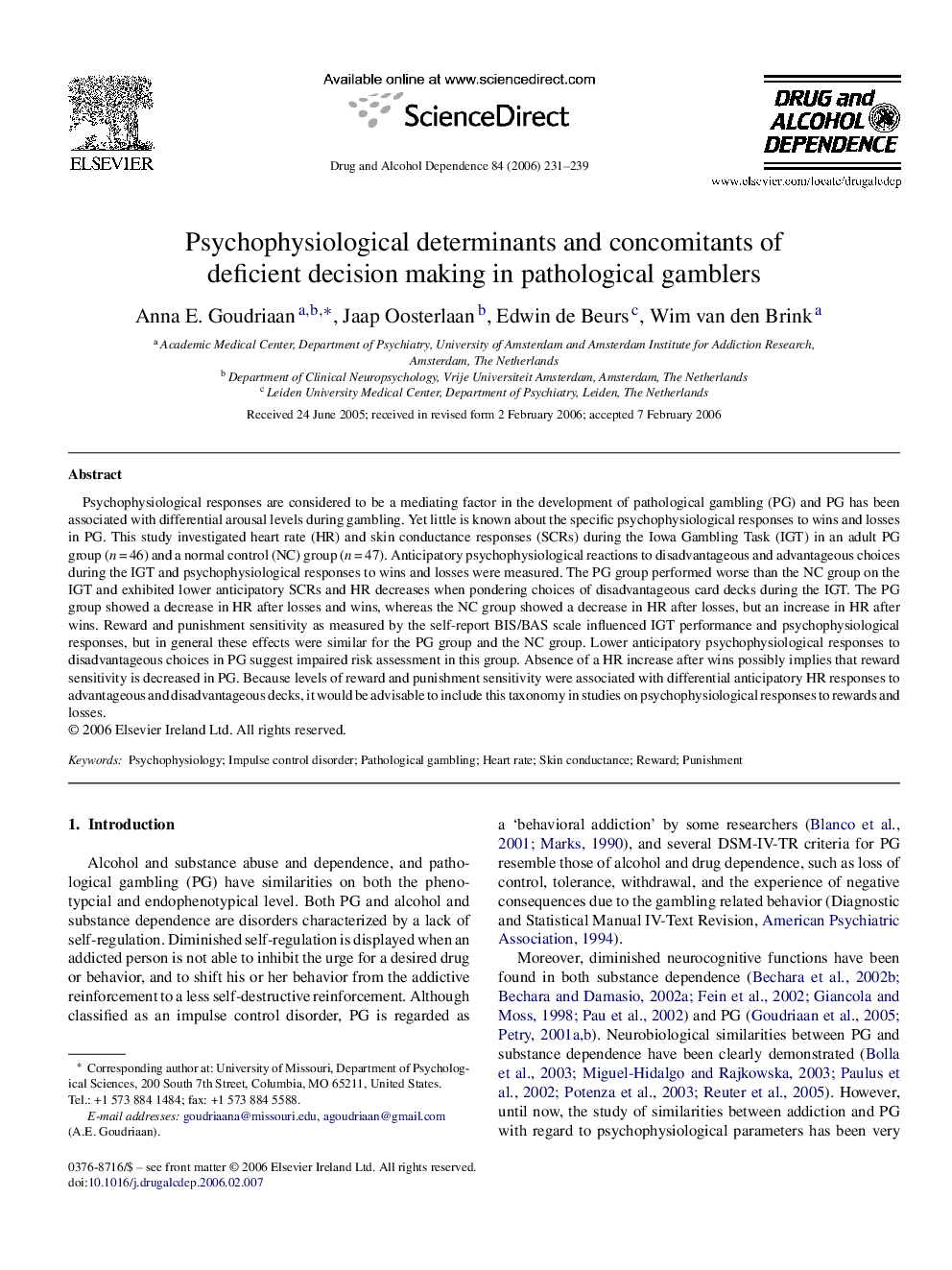 Psychophysiological determinants and concomitants of deficient decision making in pathological gamblers