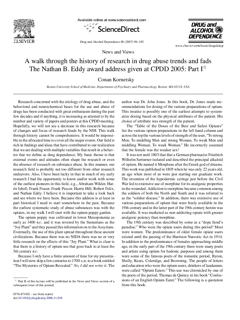 A Walk Through the History of Research in Drug Abuse Trends and Fads.The Nathan B. Eddy Award Address Given at CPDD 2005: Part I
