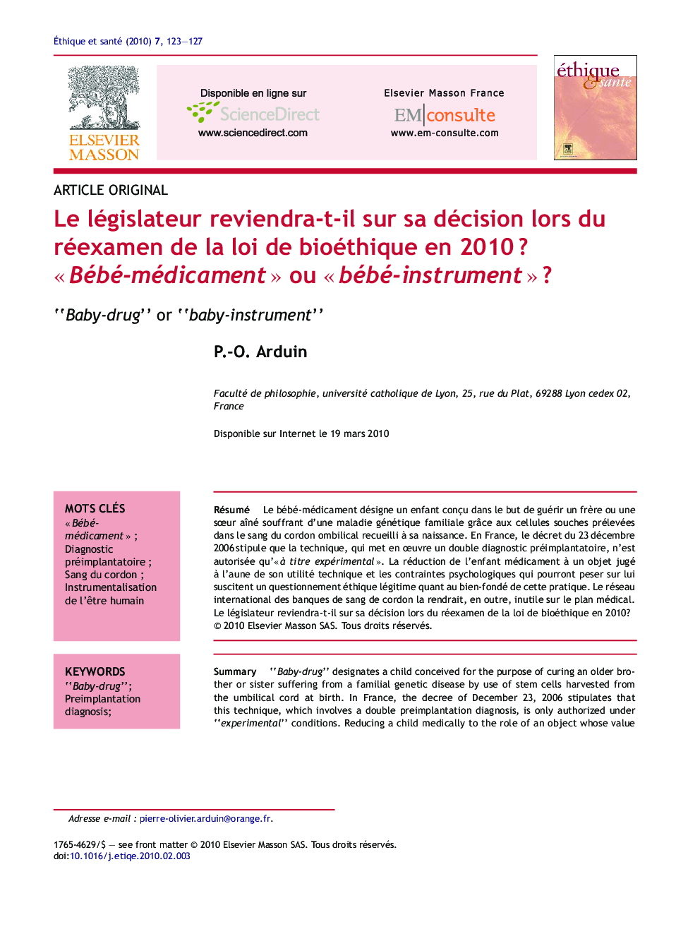 Le législateur reviendra-t-il sur sa décision lors du réexamen de la loi de bioéthique en 2010Â ? Â«Â Bébé-médicamentÂ Â» ou Â«Â bébé-instrumentÂ Â»Â ?