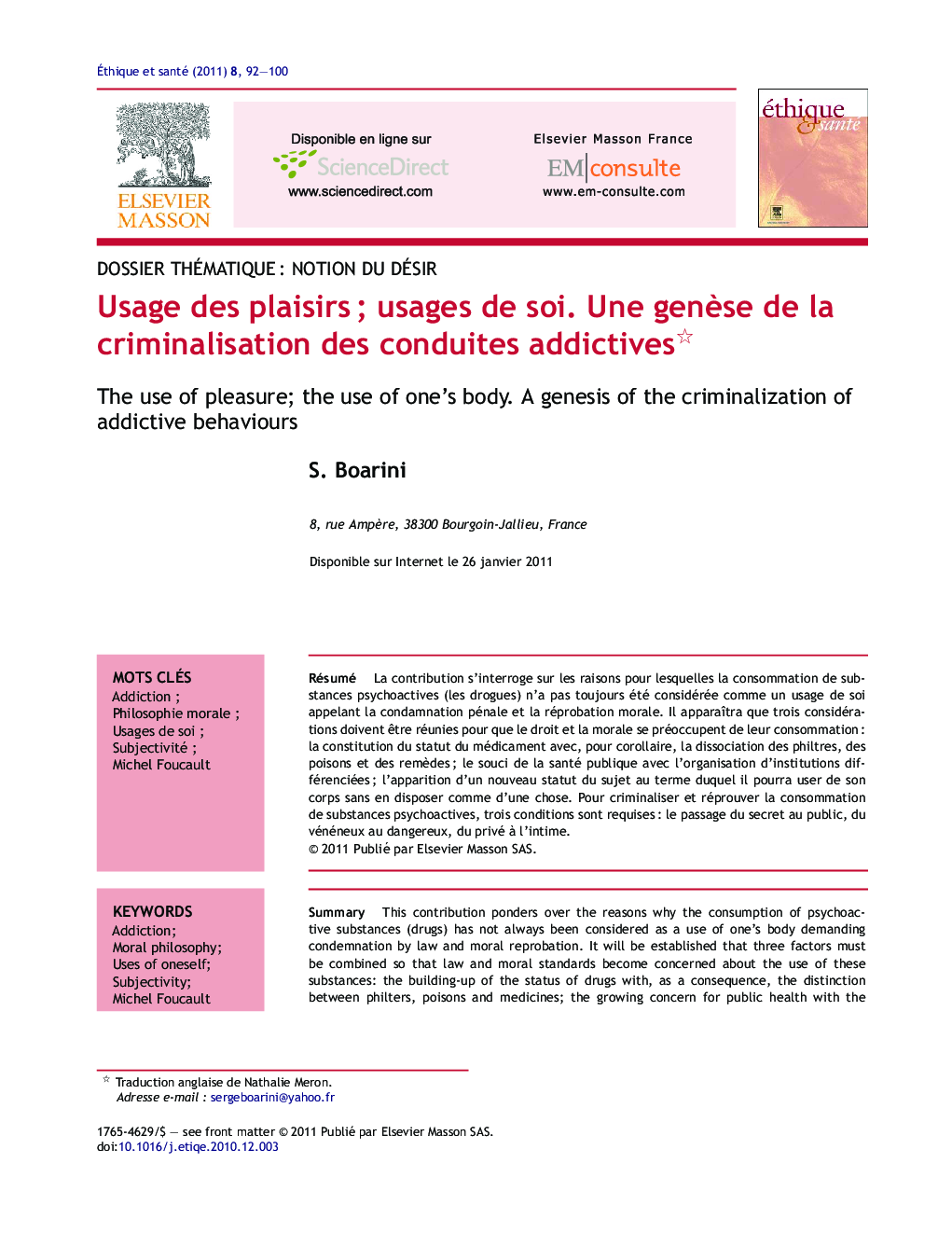 Usage des plaisirsÂ ; usages de soi. Une genÃ¨se de la criminalisation des conduites addictives