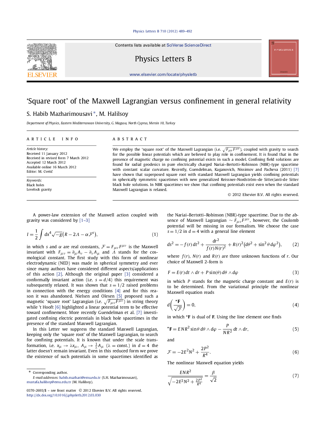 'Square root' of the Maxwell Lagrangian versus confinement in general relativity