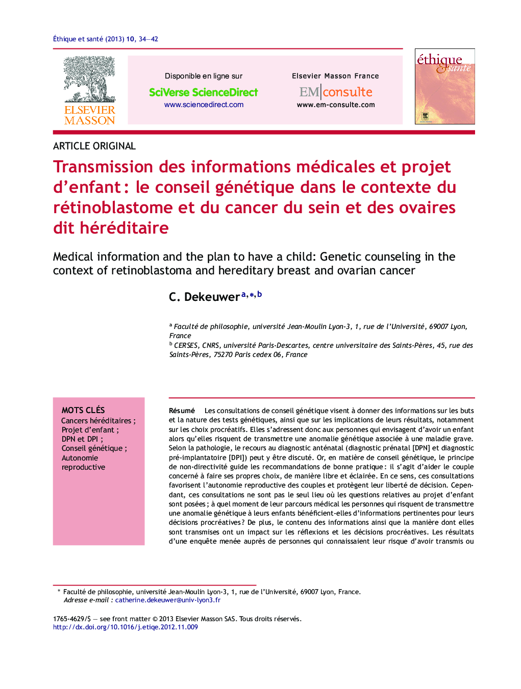 Transmission des informations médicales et projet d'enfantÂ : le conseil génétique dans le contexte du rétinoblastome et du cancer du sein et des ovaires dit héréditaire