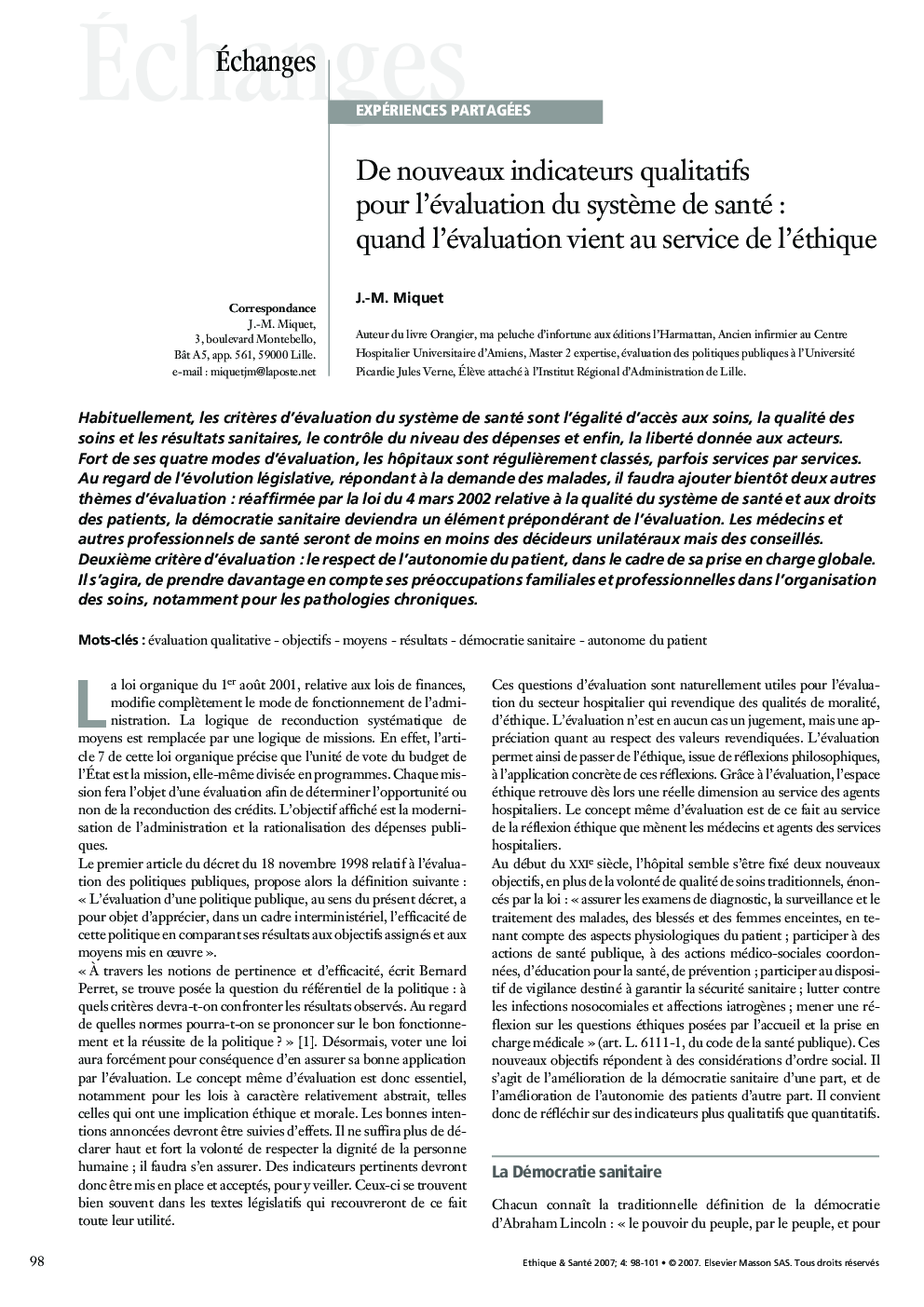 De nouveaux indicateurs qualitatifs pour l'évaluation du systÃ¨me de santé : quand l'évaluation vient au service de l'éthique