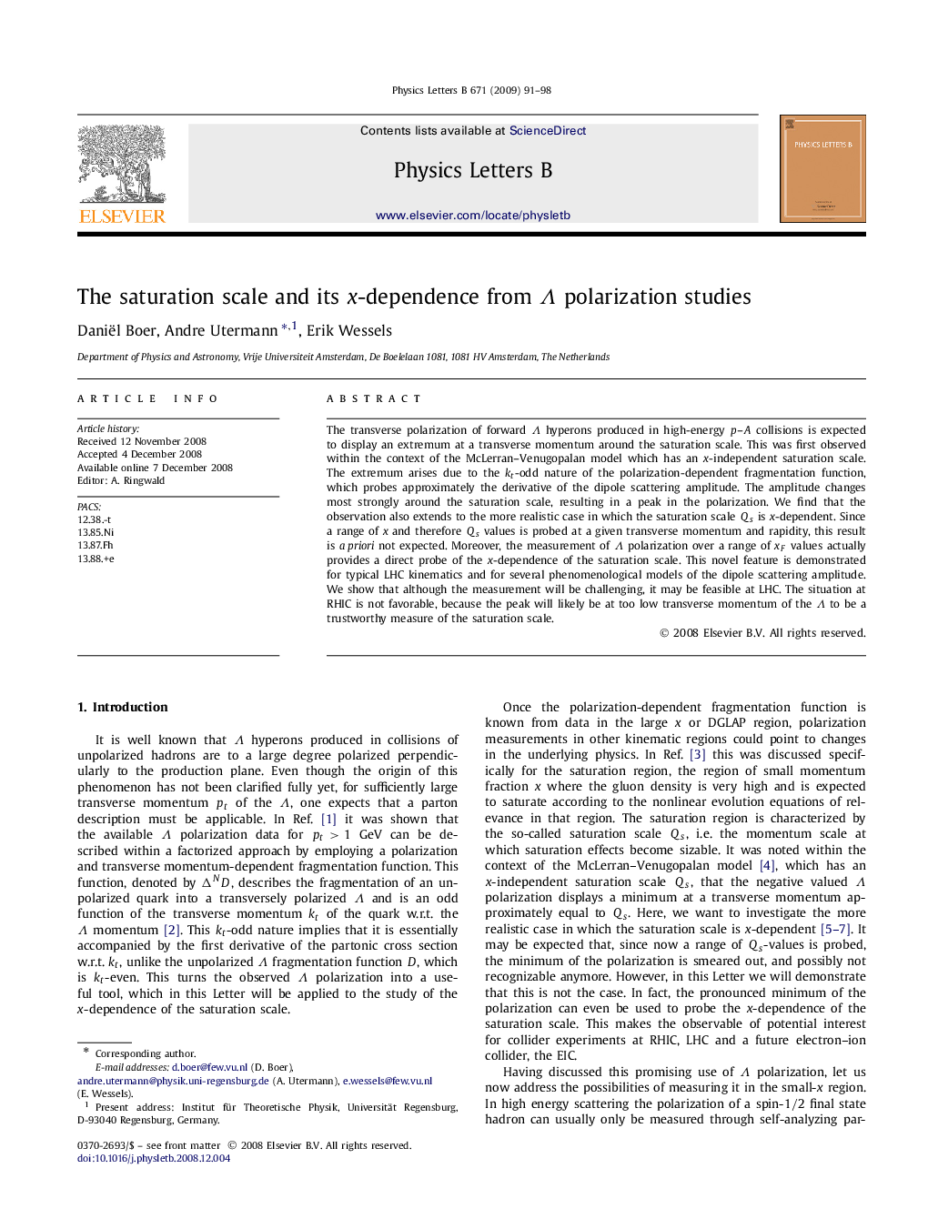 The saturation scale and its x-dependence from Î polarization studies