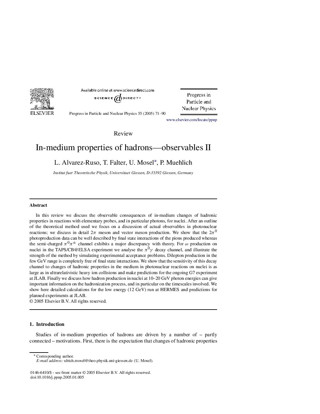 In-medium properties of hadrons-observables II