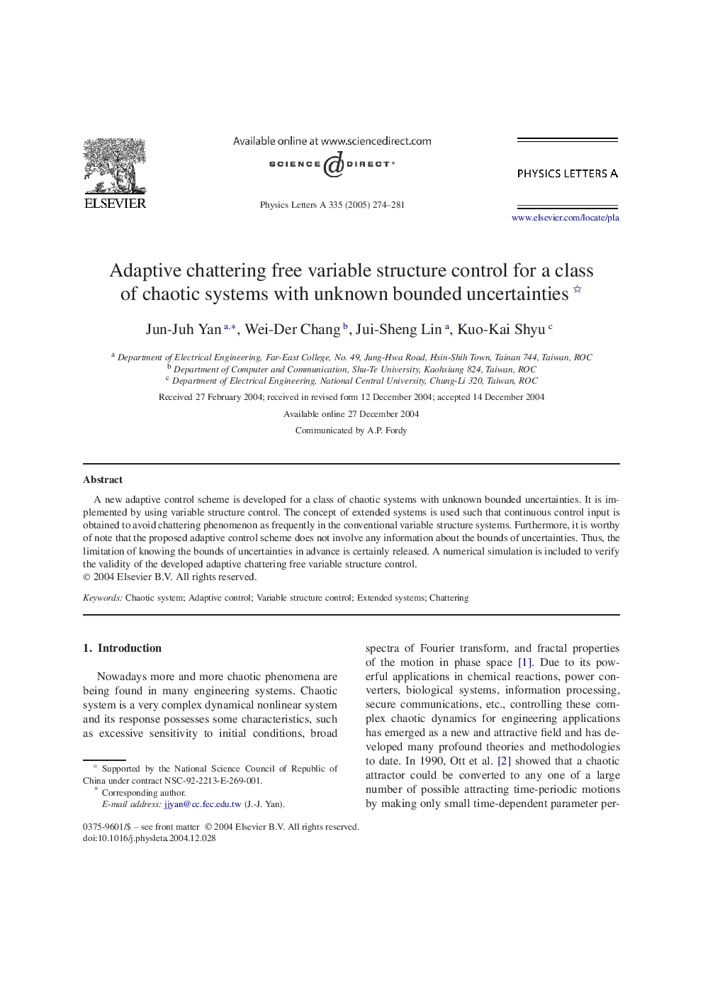 Adaptive chattering free variable structure control for a class of chaotic systems with unknown bounded uncertainties