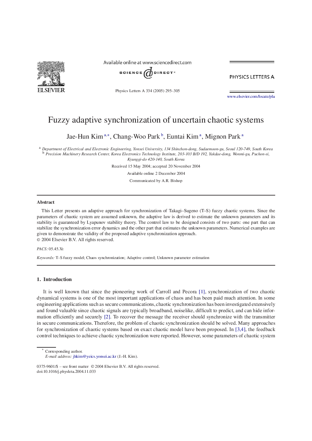 Fuzzy adaptive synchronization of uncertain chaotic systems