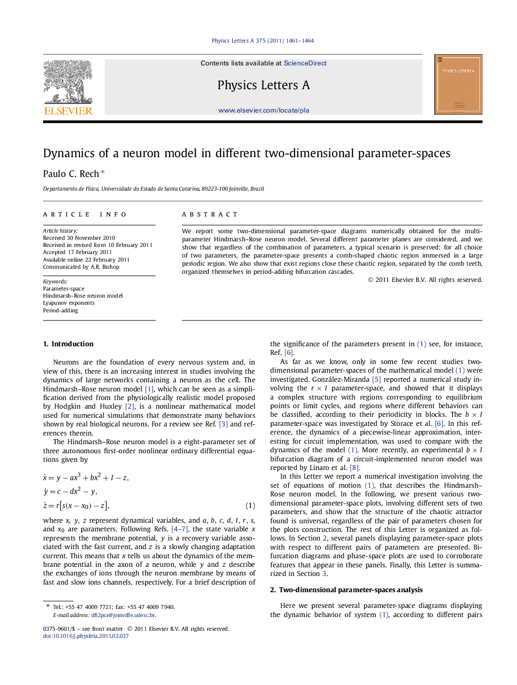 Dynamics of a neuron model in different two-dimensional parameter-spaces