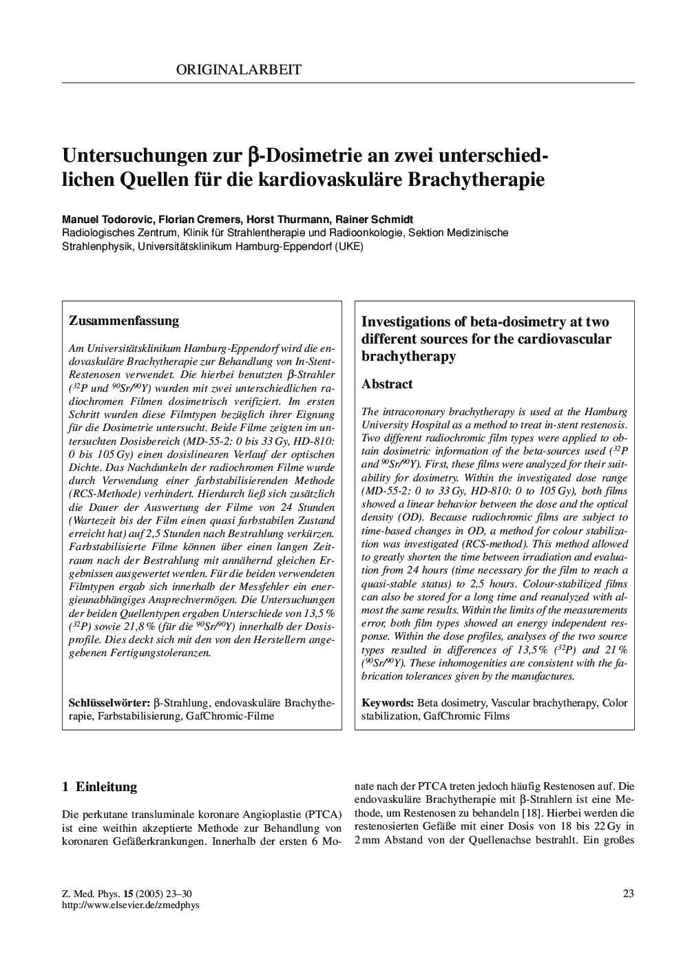 Untersuchungen zur Î²-Dosimetrie an zwei unterschiedlichen Quellen für die kardiovaskuläre Brachytherapie