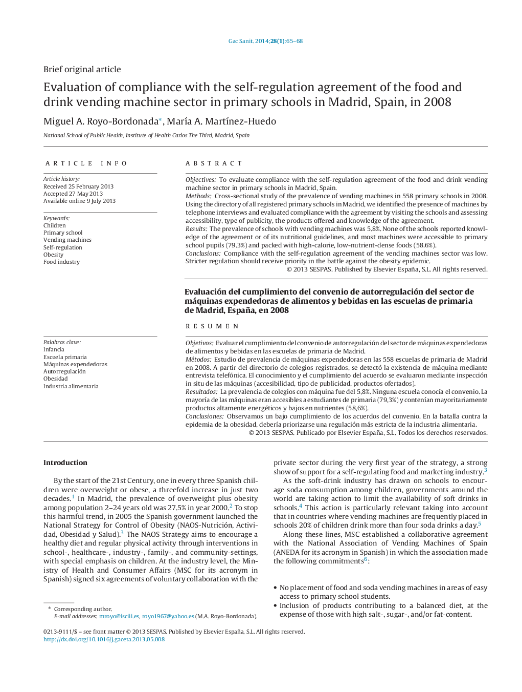 Evaluation of compliance with the self-regulation agreement of the food and drink vending machine sector in primary schools in Madrid, Spain, in 2008