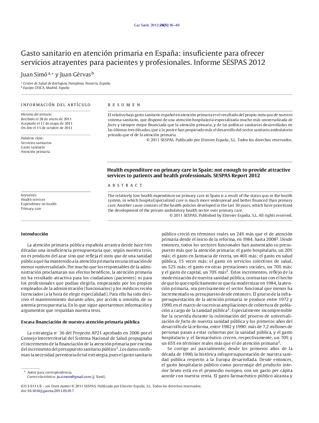 Gasto sanitario en atención primaria en España: insuficiente para ofrecer servicios atrayentes para pacientes y profesionales. Informe SESPAS 2012