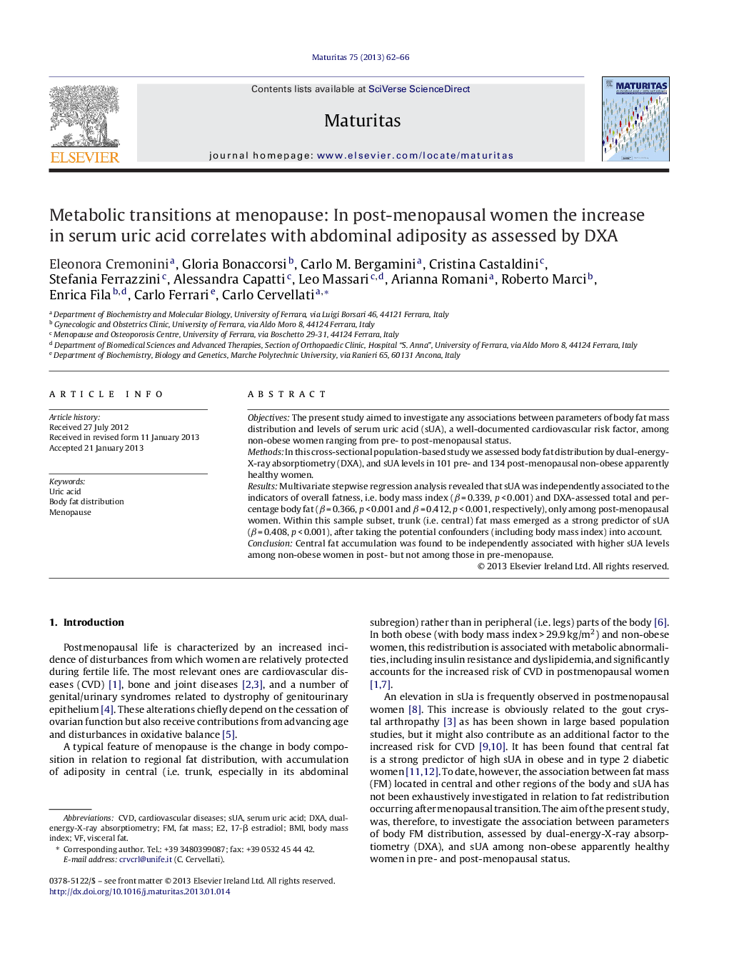 Metabolic transitions at menopause: In post-menopausal women the increase in serum uric acid correlates with abdominal adiposity as assessed by DXA