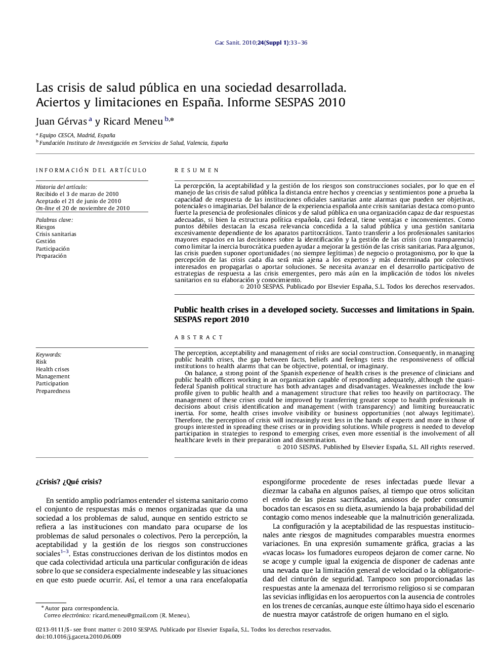 Las crisis de salud pública en una sociedad desarrollada. Aciertos y limitaciones en España. Informe SESPAS 2010