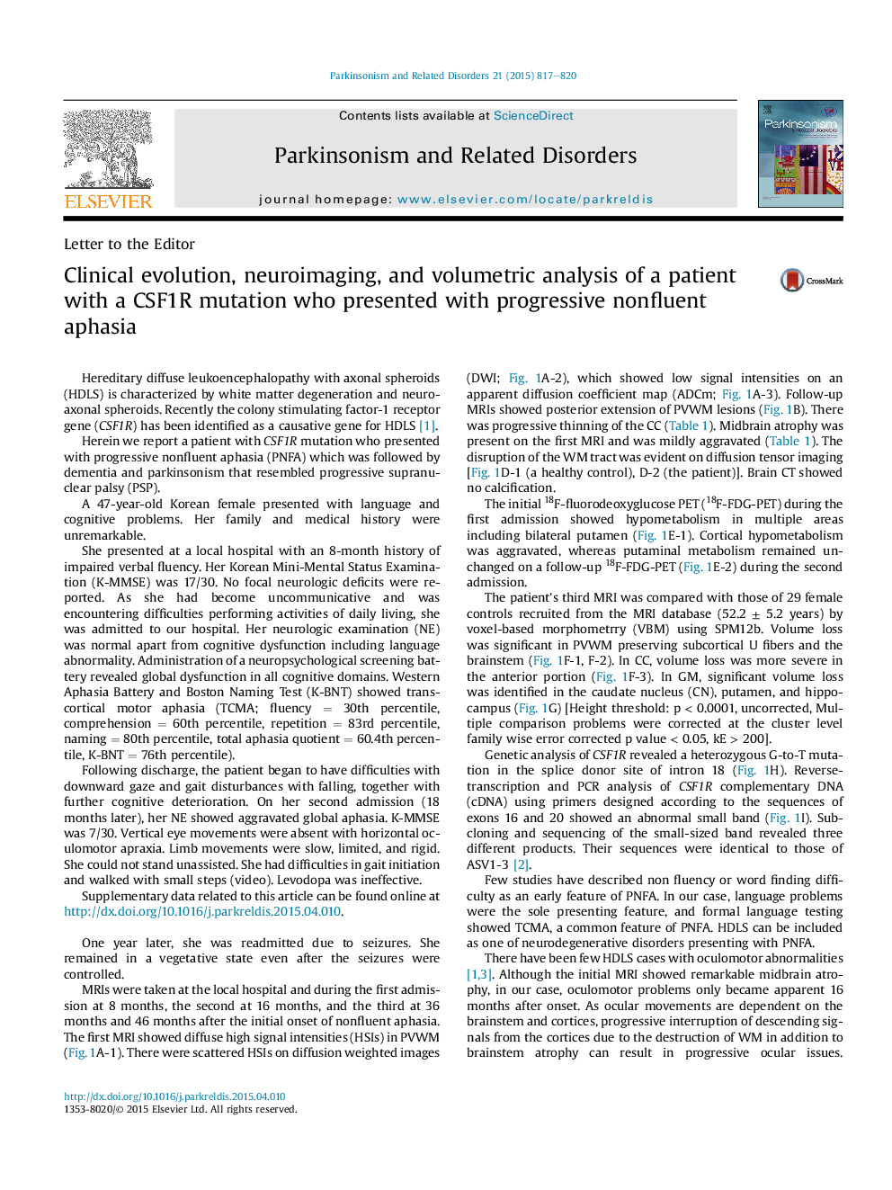 Clinical evolution, neuroimaging, and volumetric analysis of a patient with aÂ CSF1R mutation who presented with progressive nonfluent aphasia