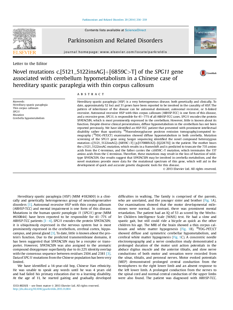 Novel mutations c.[5121_5122insAG]+[6859C>T] of the SPG11 gene associated with cerebellum hypometabolism in a Chinese case of hereditary spastic paraplegia with thin corpus callosum