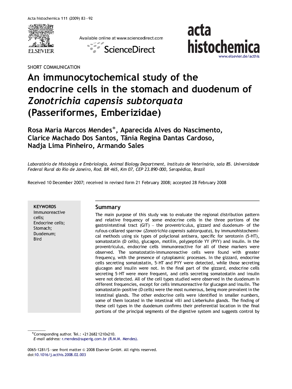 An immunocytochemical study of the endocrine cells in the stomach and duodenum of Zonotrichia capensis subtorquata (Passeriformes, Emberizidae)