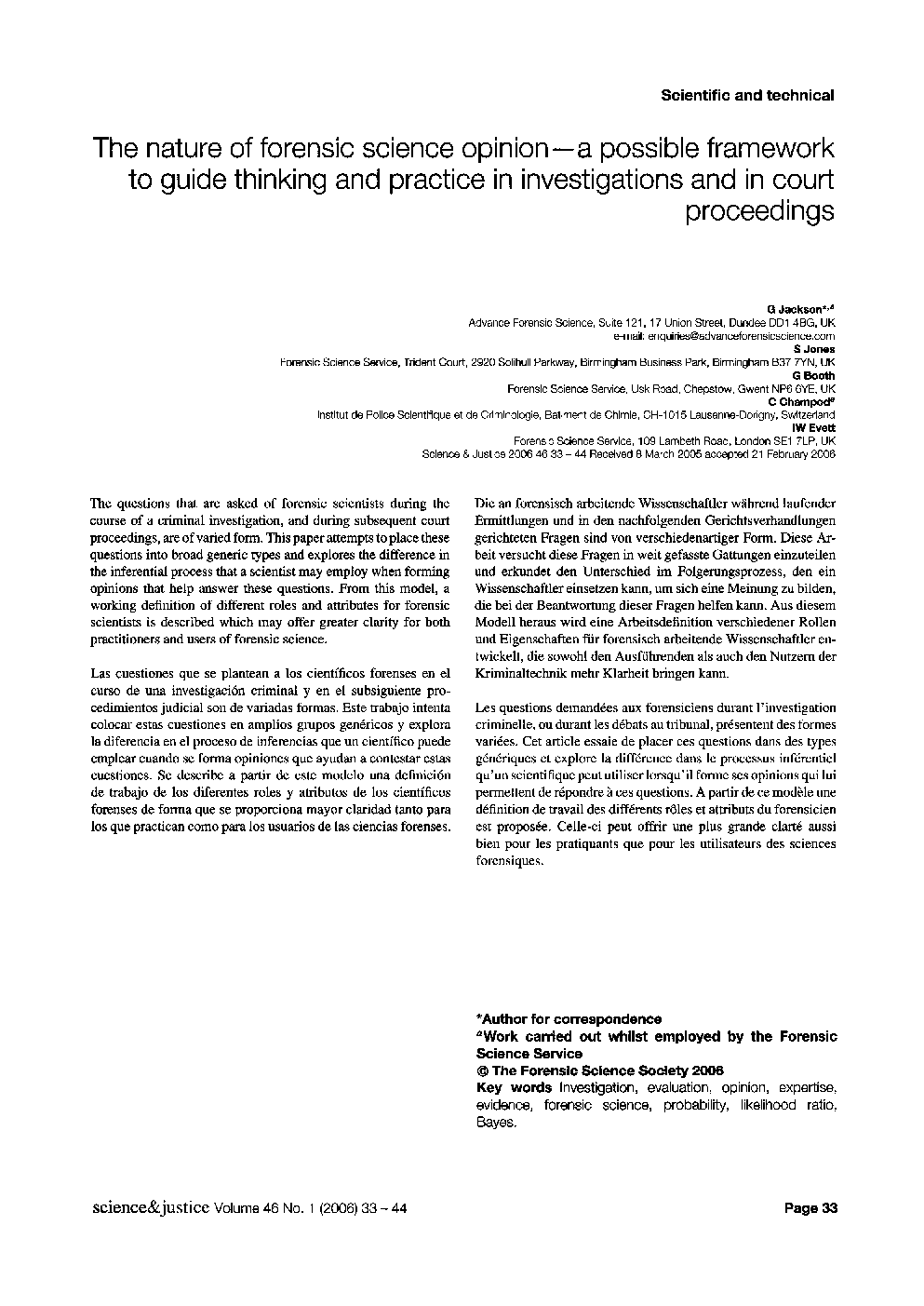 The nature of forensic science opinion-a possible framework to guide thinking and practicce in investigation and in court proceedings