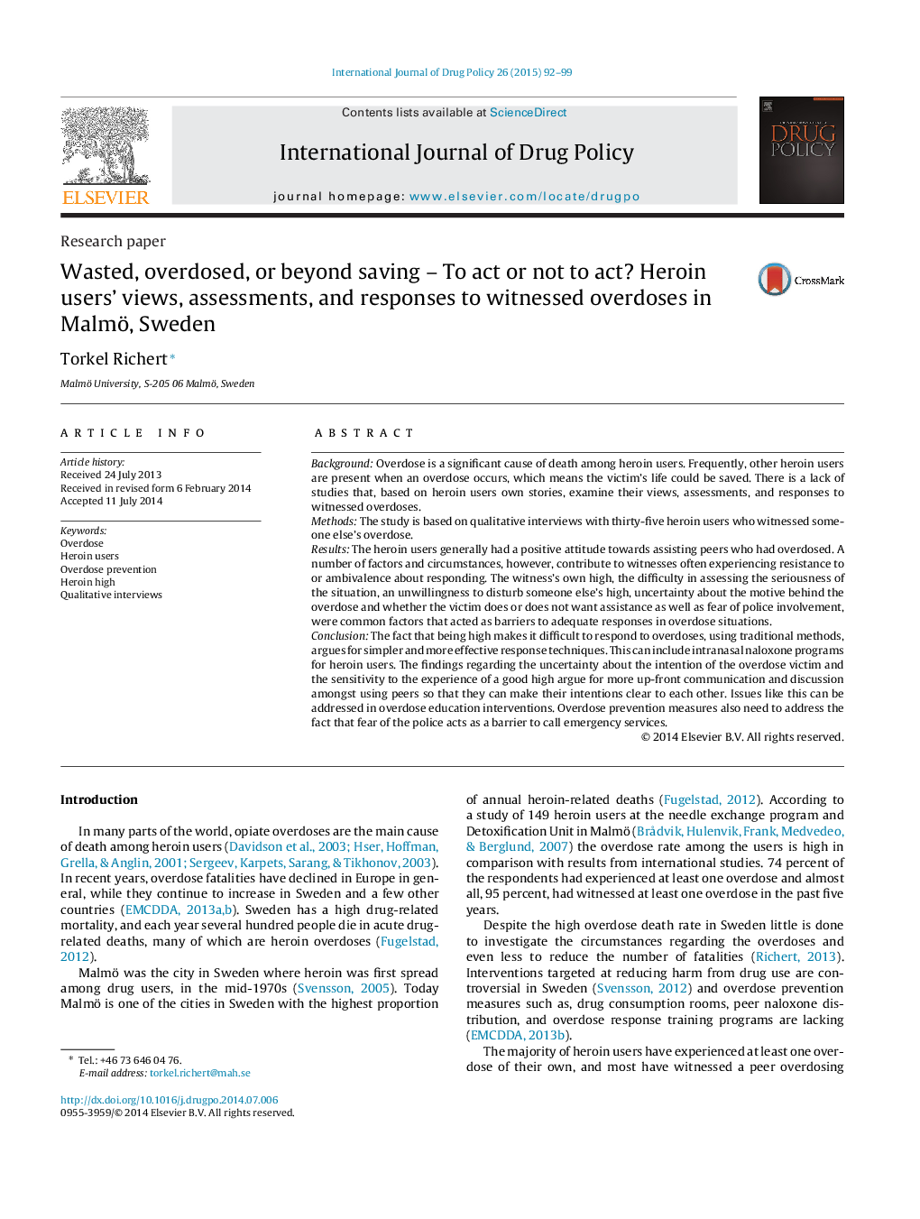 Wasted, overdosed, or beyond saving – To act or not to act? Heroin users’ views, assessments, and responses to witnessed overdoses in Malmö, Sweden