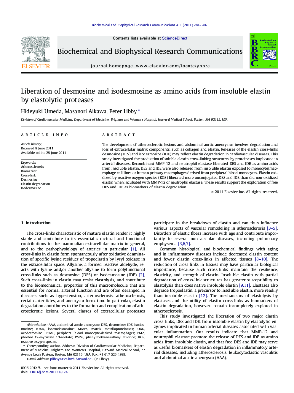 Liberation of desmosine and isodesmosine as amino acids from insoluble elastin by elastolytic proteases