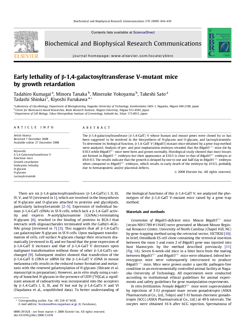 Early lethality of Î²-1,4-galactosyltransferase V-mutant mice by growth retardation