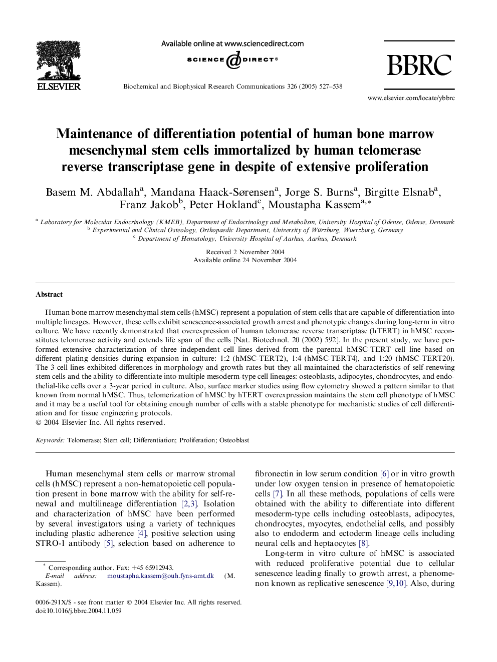 Maintenance of differentiation potential of human bone marrow mesenchymal stem cells immortalized by human telomerase reverse transcriptase gene despite of extensive proliferation